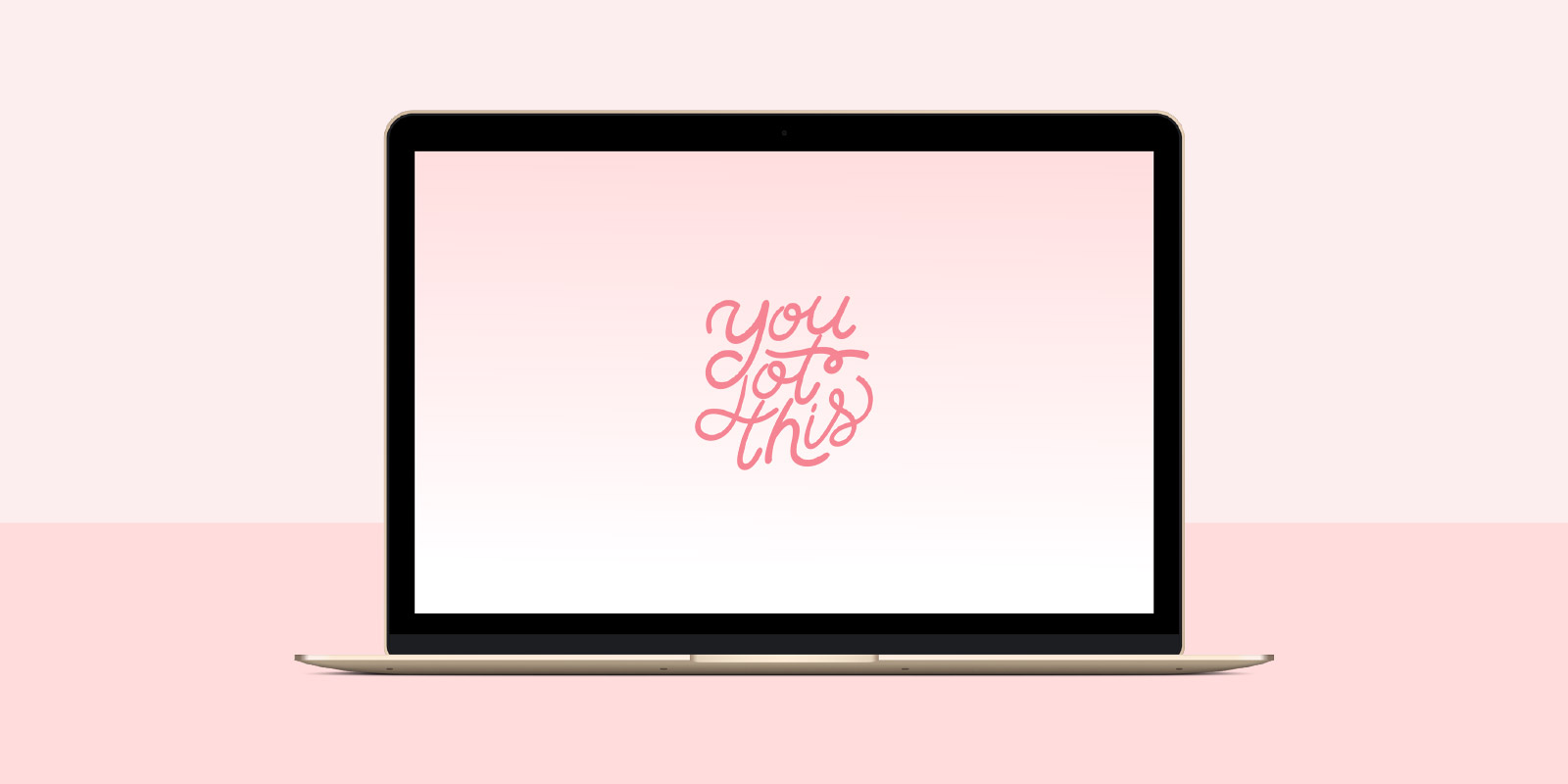 Cute You Got This Motivational Wallpaper Free Download Cute