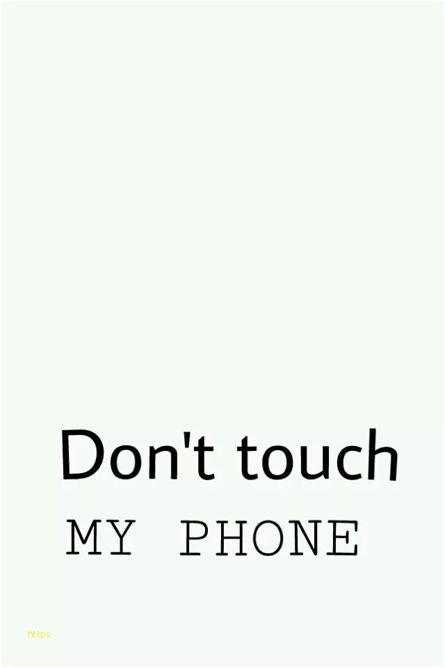 Dont Touch My Phone Wallpapers Fresh Don T Touch My - Poster , HD Wallpaper & Backgrounds