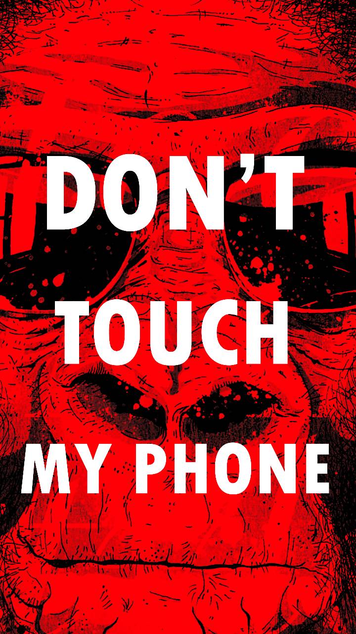 Related Wallpapers - Don T Touch My Phone Wallpapers Hd Red , HD Wallpaper & Backgrounds