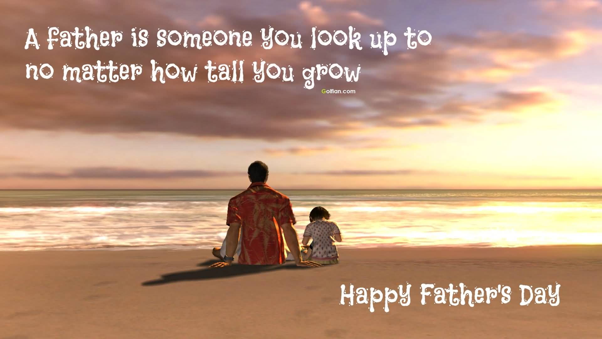 Father And Son Quotations - Daughter Happy Fathers Day Best Quotes , HD Wallpaper & Backgrounds
