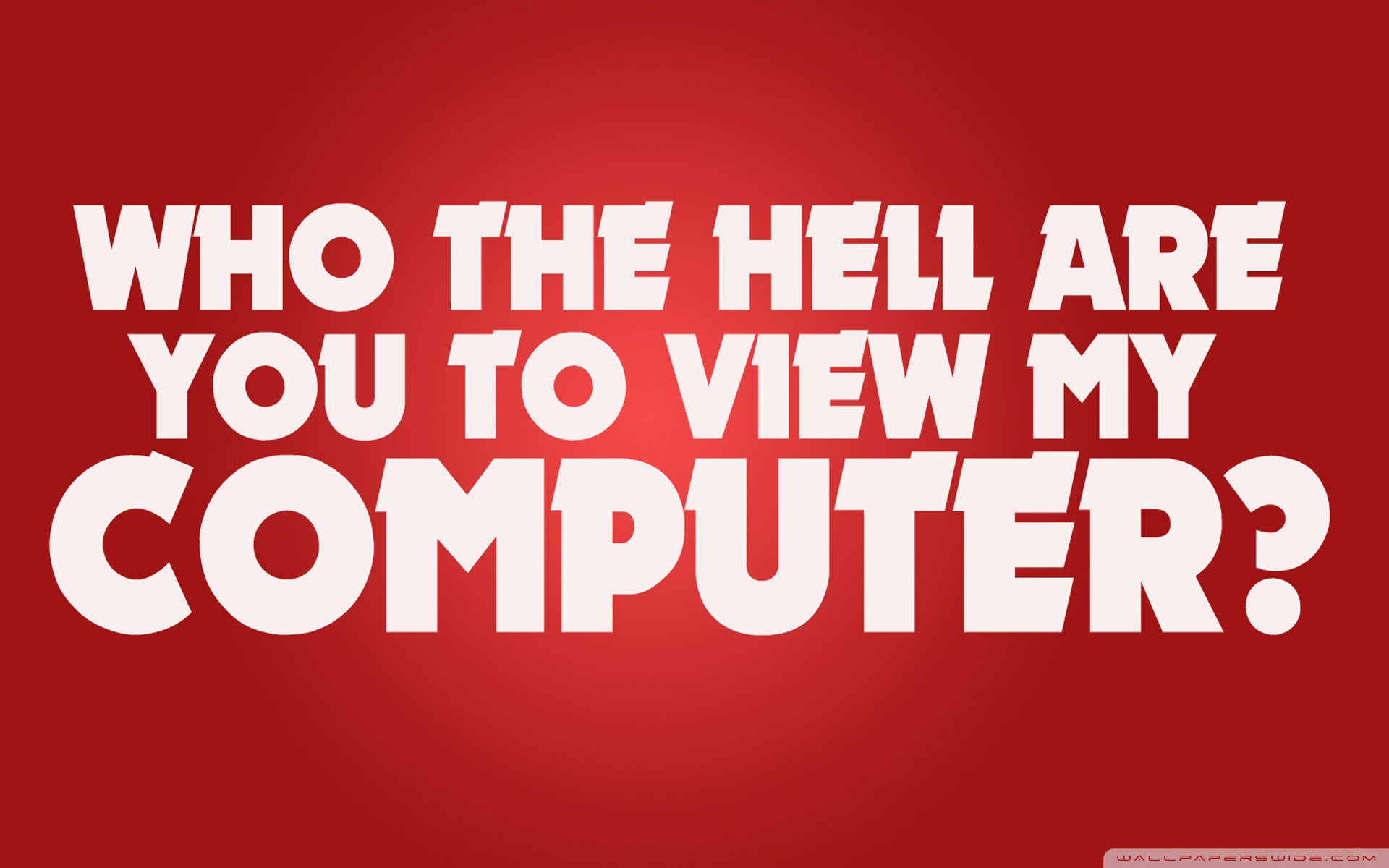 Funny - Dont Touch My Computer , HD Wallpaper & Backgrounds