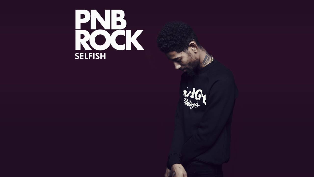 Pnb Rock Isn't Ready To Settle Down On “selfish” - Pnb Rock Selfish , HD Wallpaper & Backgrounds