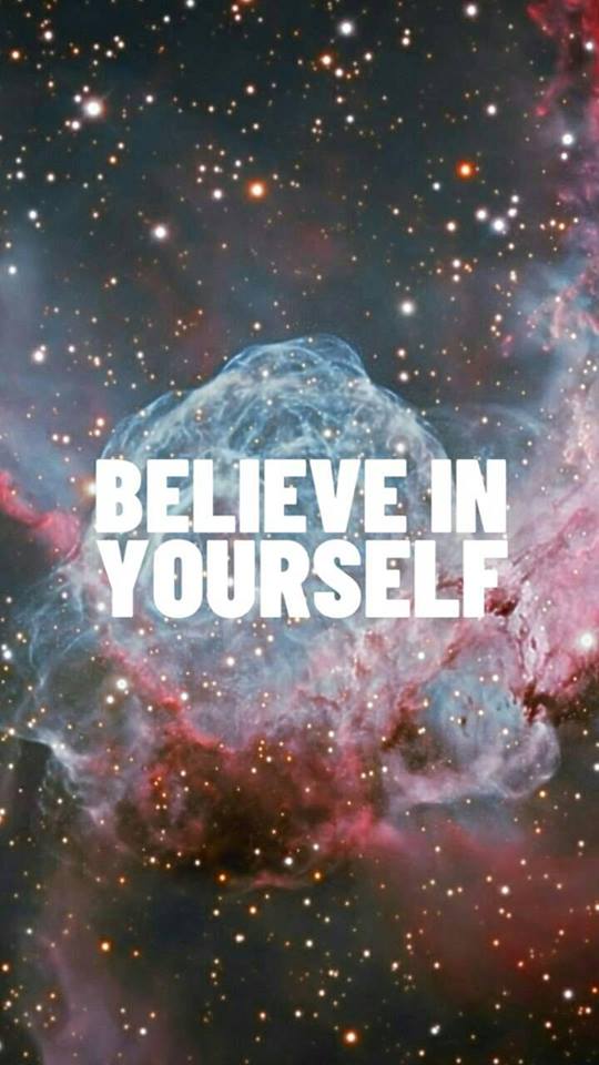 Space , Believe In Yourself Wallpaper - Universe , HD Wallpaper & Backgrounds