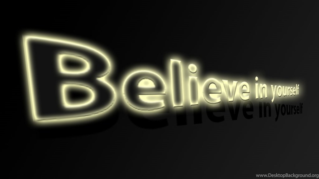 Believe In Yourself Wallpaper - Believe In Yourself , HD Wallpaper & Backgrounds