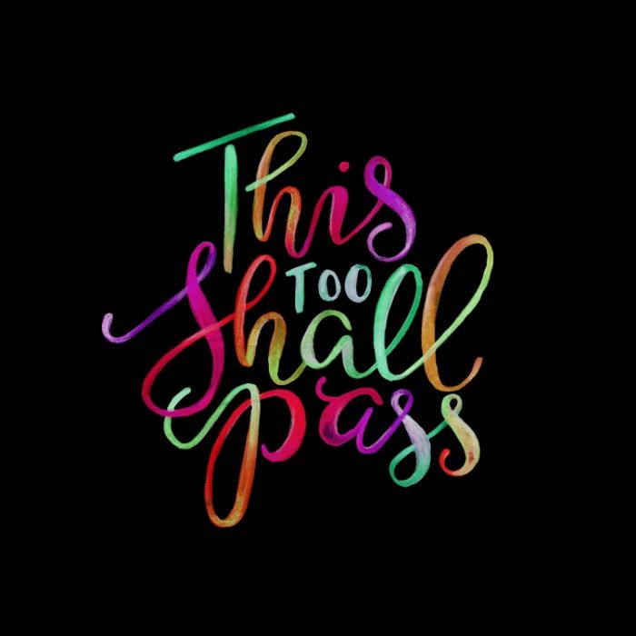 The Chaos That Is My Education Is Almost Over For The - Too Shall Pass Hd , HD Wallpaper & Backgrounds