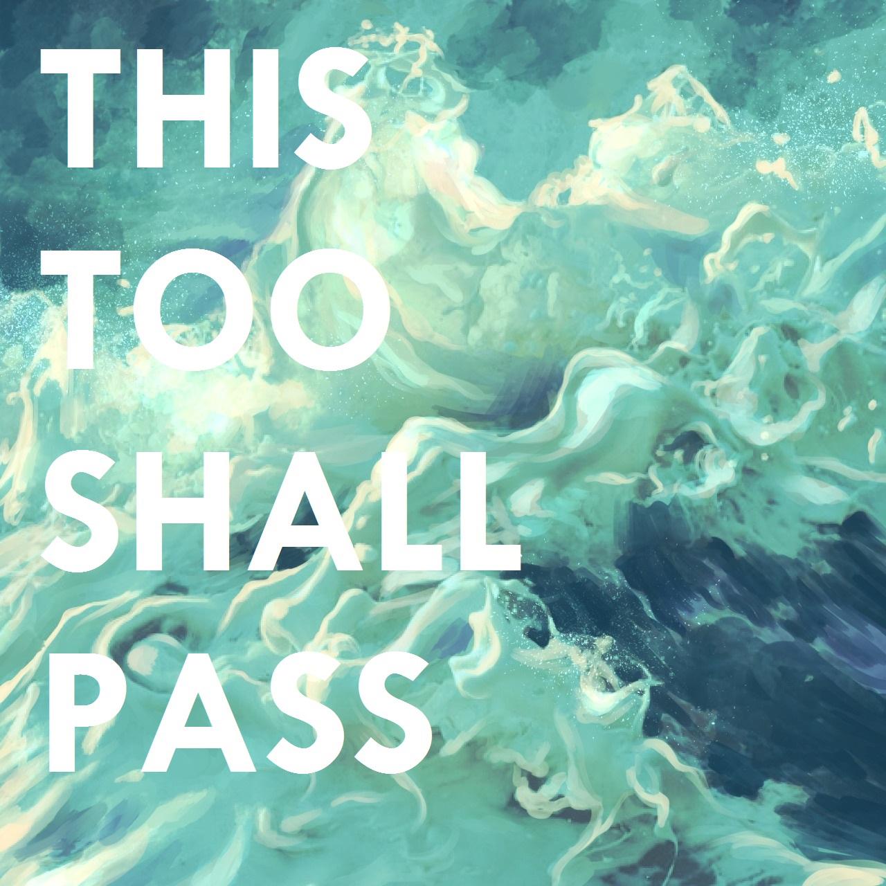 This Too Shall Pass Wallpaper - Too Shall Pass Phone , HD Wallpaper & Backgrounds