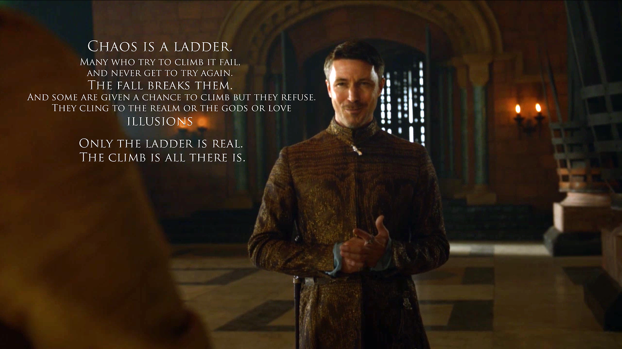 Chaos Is A Ladder Quote Petyr Baelish Littlefinger - Chaos Isn T A Pit It's A Ladder , HD Wallpaper & Backgrounds