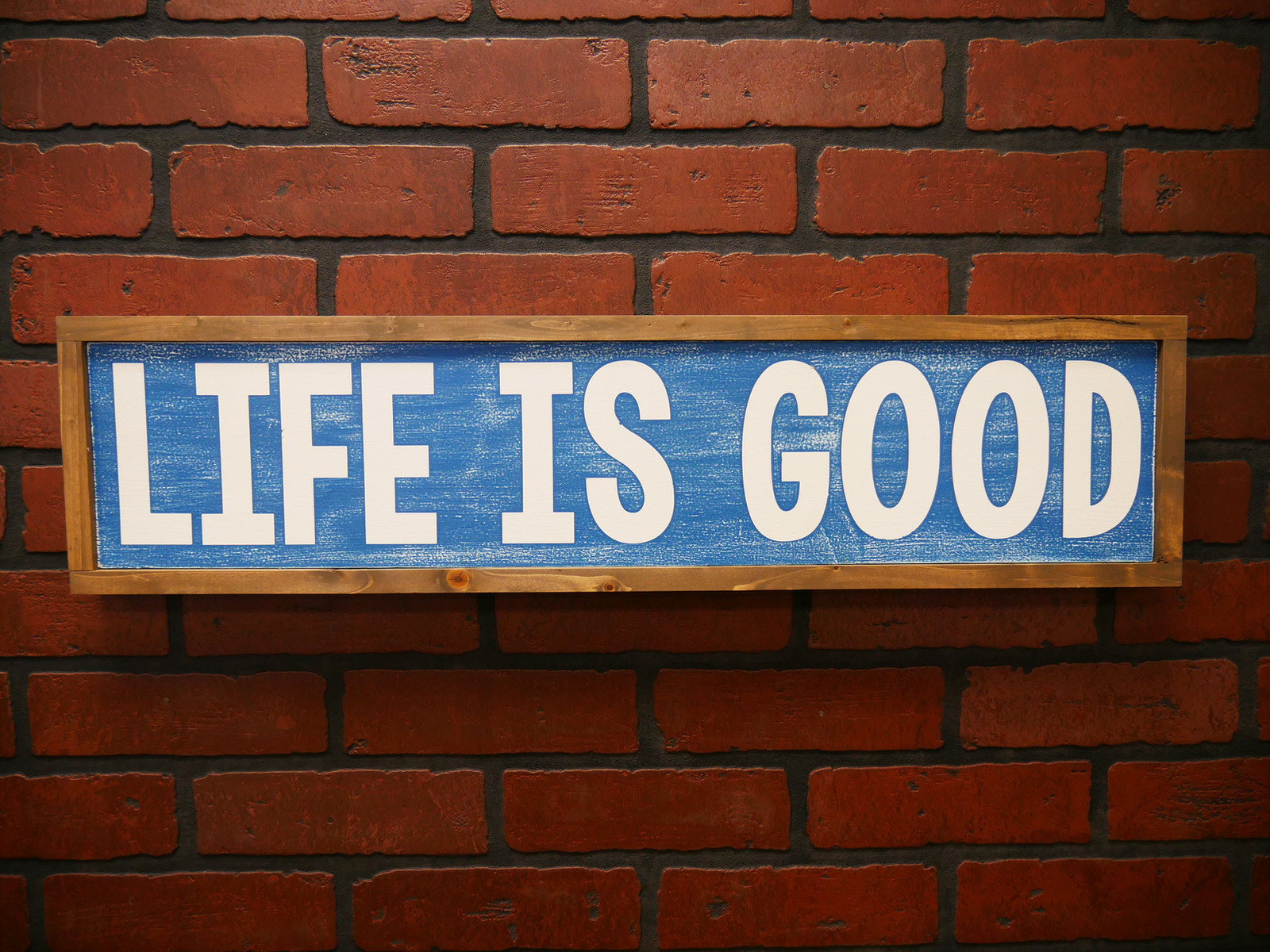 Life Is Good Sign - Brickwork , HD Wallpaper & Backgrounds