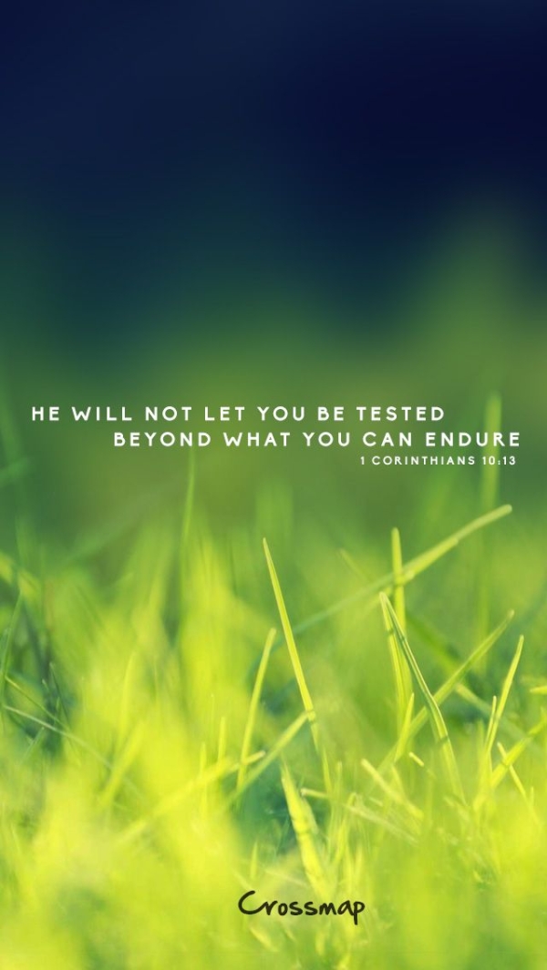 He Will Not Let You Be Tested - 1 Corinthians 10 13 Background , HD Wallpaper & Backgrounds