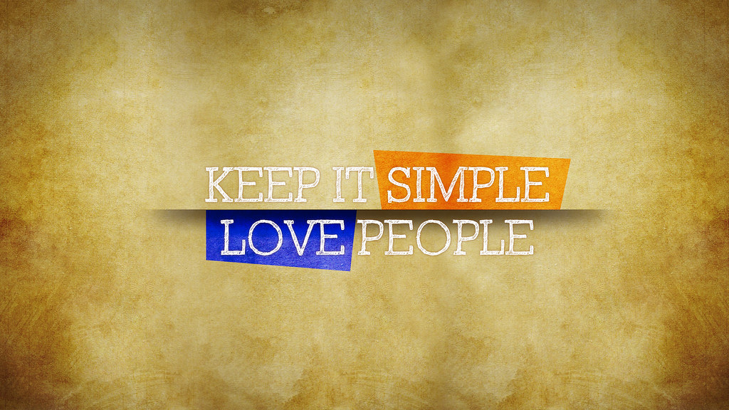 Keep It Simple, Love People Wallpaper - Poster , HD Wallpaper & Backgrounds