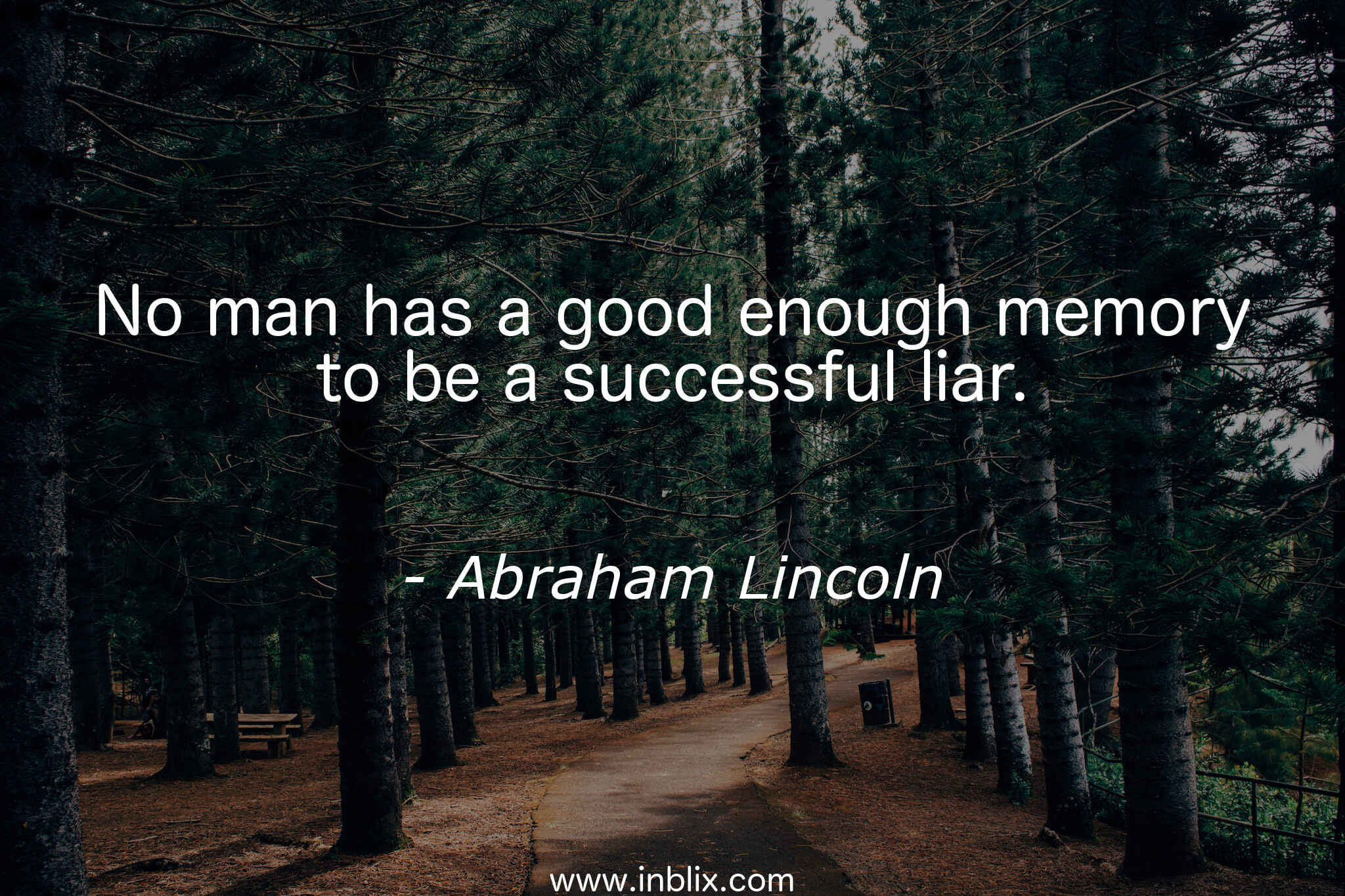 No Man Has A Good Enough Memory To Be A Successful - Good Morning Abraham Lincoln , HD Wallpaper & Backgrounds