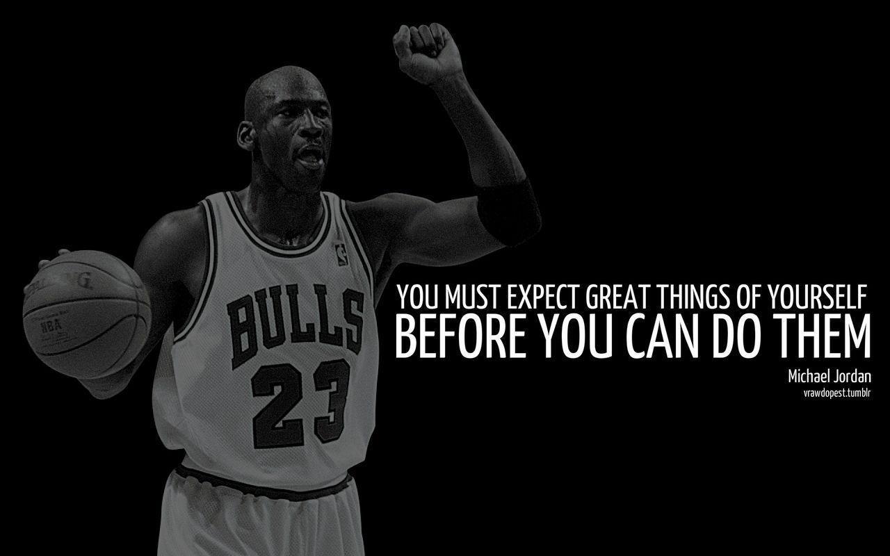 Michael Jordan Wallpaper Quotes 717092 - Michael Jordan You Must Expect Great Things , HD Wallpaper & Backgrounds