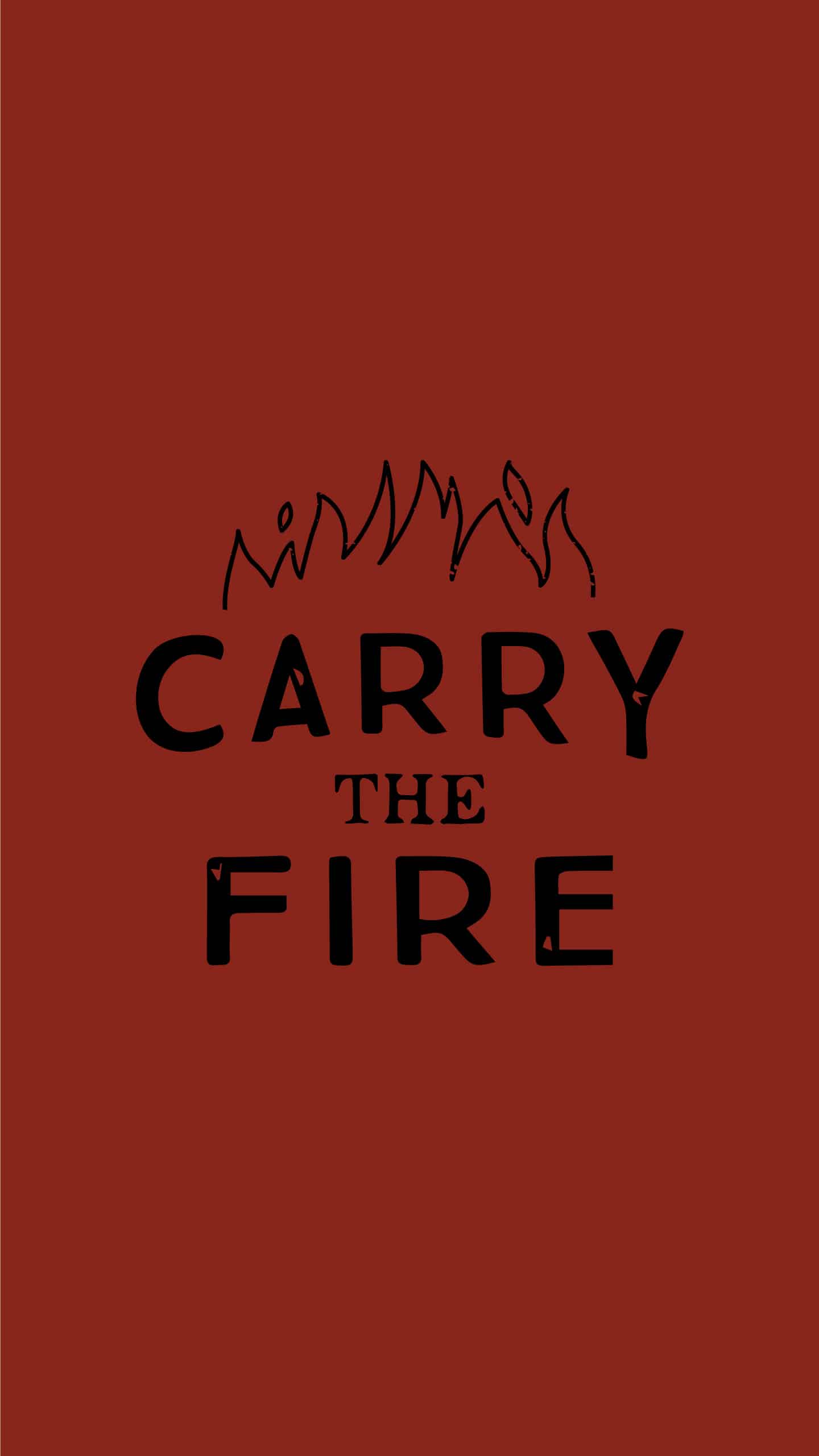Carry The Fire Wallpaper - Poster , HD Wallpaper & Backgrounds