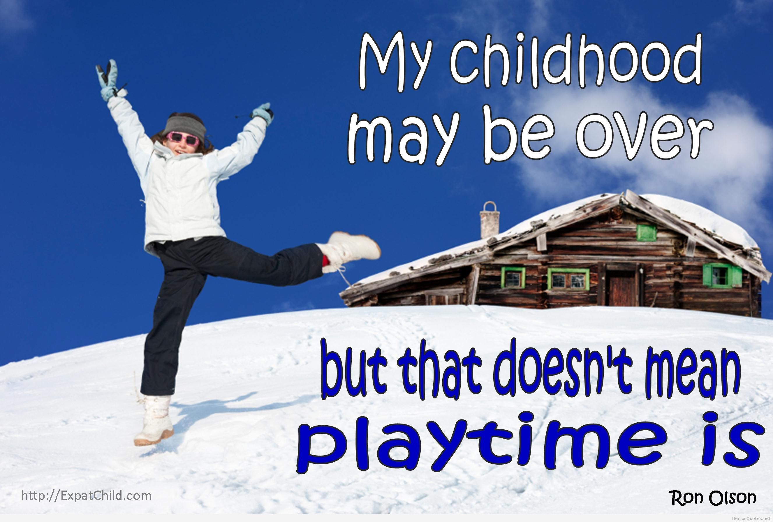 Childhood Hd Wallpaper With Quote - Play With Snow Quotes , HD Wallpaper & Backgrounds