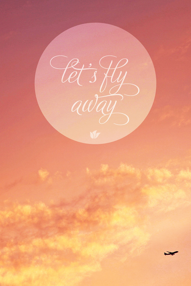 Fly Away Quote Wallpaper - Cellphone Wallpaper Quotes Hd , HD Wallpaper & Backgrounds