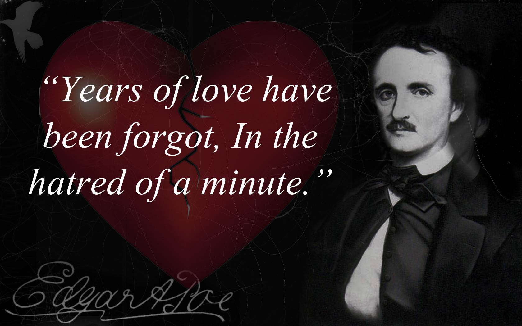 “years Aflove Have Been Forgot, In The Hatred Of A - Edgar Allan Poe , HD Wallpaper & Backgrounds