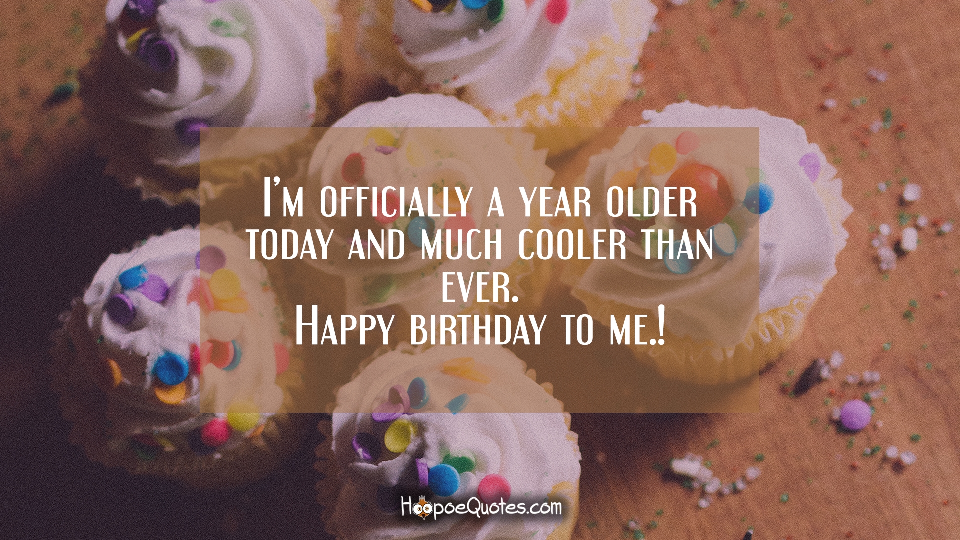 0 - Im Another Year Older Quotes , HD Wallpaper & Backgrounds