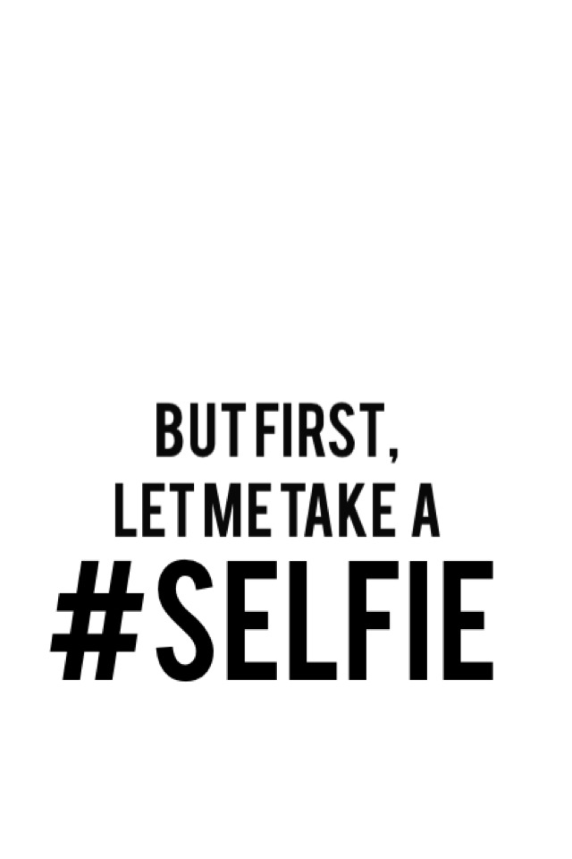 0 Cute Wallpapers Cute Wallpaper Selfie Â€¦ Pinteresâ - Lemme Take A Selfie Quotes , HD Wallpaper & Backgrounds