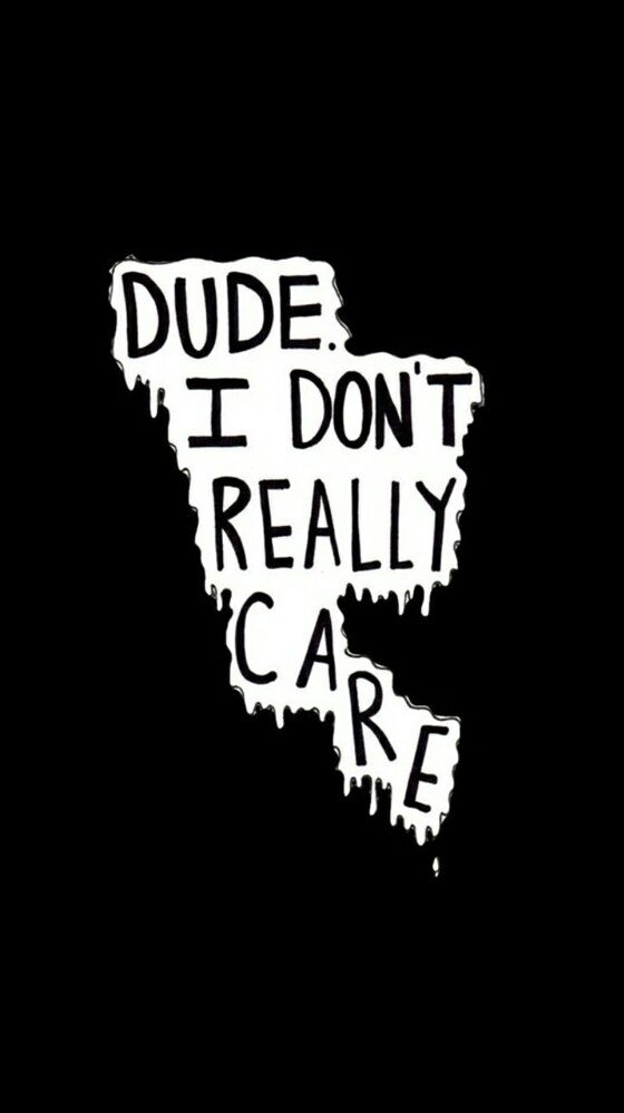 I Really Don't Care Iphone Wallpaper Tumblr Grunge, - Don T Care Background , HD Wallpaper & Backgrounds