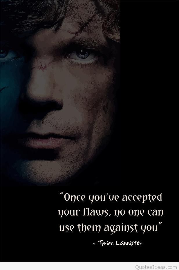 Tyrion Lannister Wallpaper - Once You Ve Accepted Your Flaws , HD Wallpaper & Backgrounds