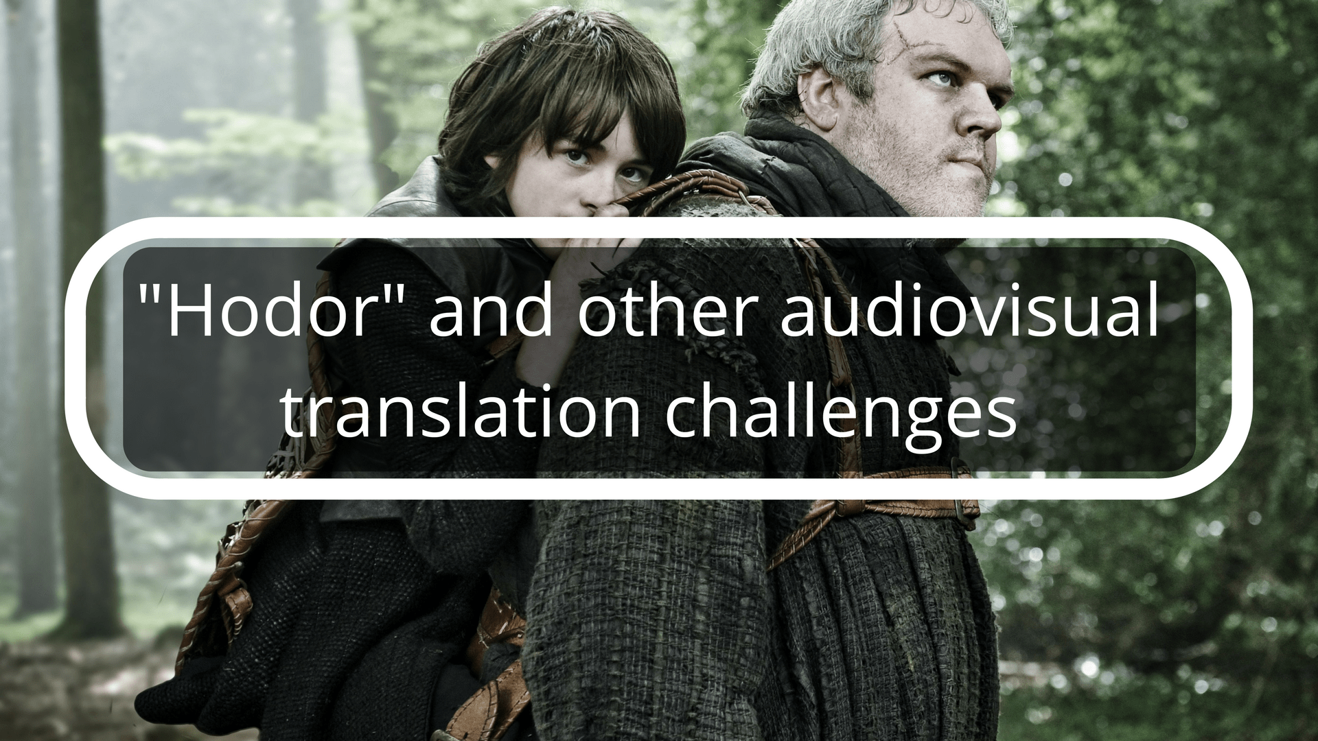 Hodor And Other Audiovisual Translation Challenges - Bran On Hodors Back , HD Wallpaper & Backgrounds