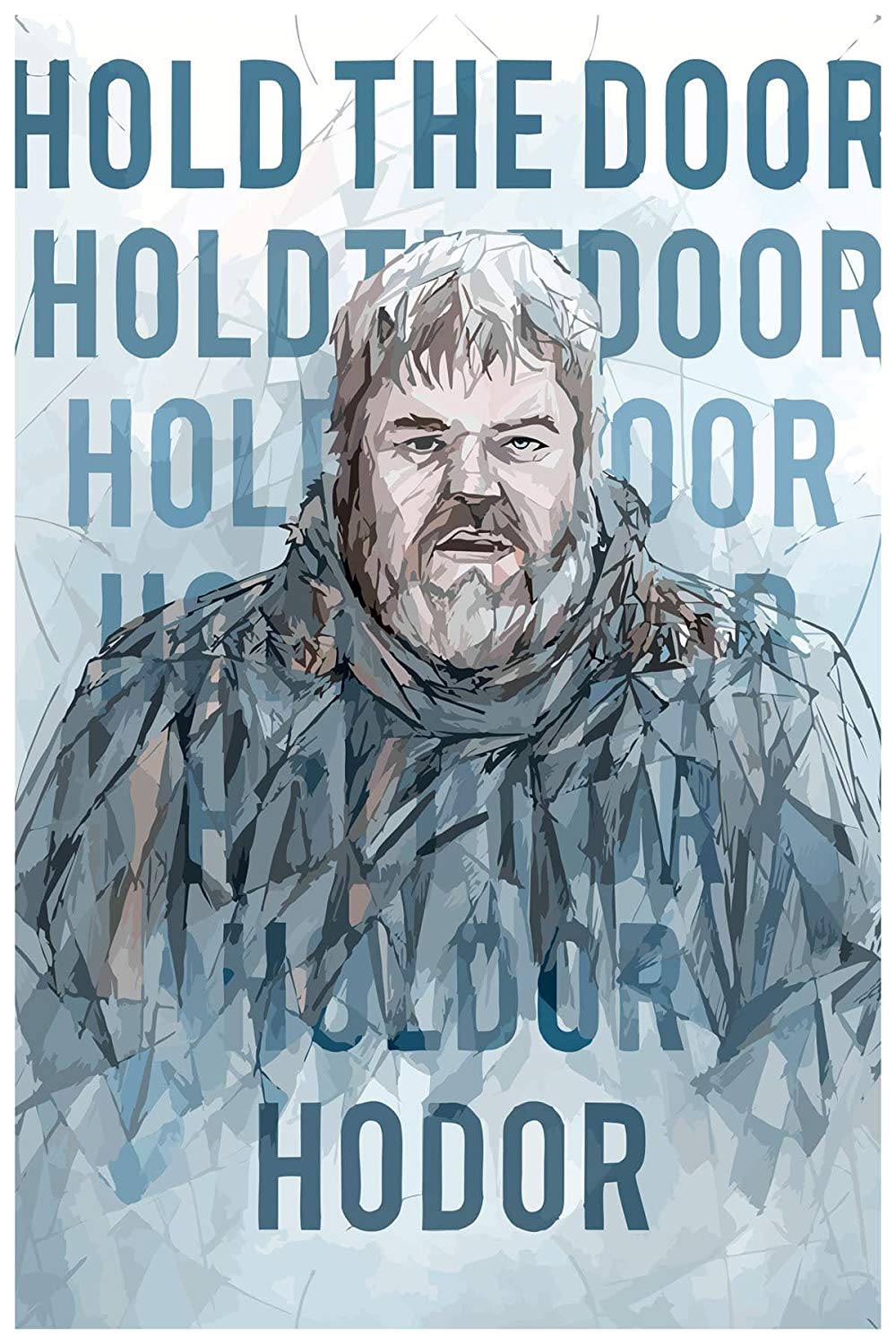 Inephos Paper Game Of Thrones Hodor Hold The Door Poster - Game Of Thrones Poster Hold The Door , HD Wallpaper & Backgrounds