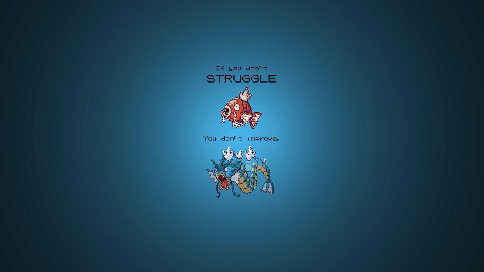 I Made A Wallpaper Out Of A Motivational Magikarp - Graphic Design , HD Wallpaper & Backgrounds