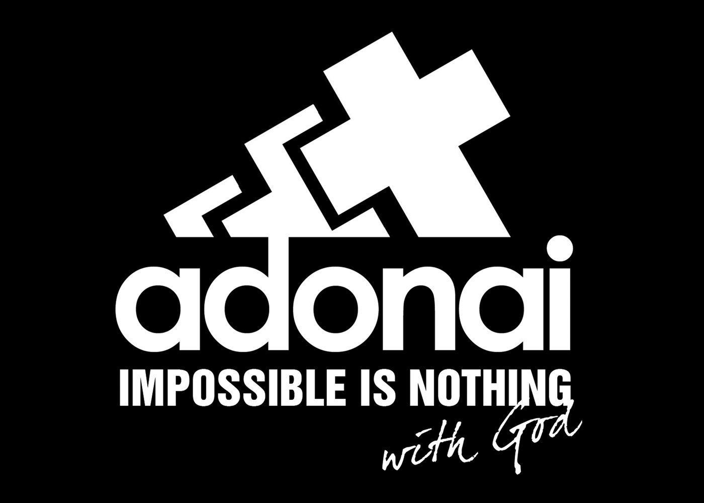 Adonai Impossible Is Nothing , HD Wallpaper & Backgrounds
