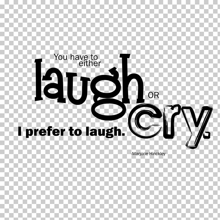 Laughter Quotation Crying Humour , Quotes, Laugh Or - Laugh Quotes , HD Wallpaper & Backgrounds