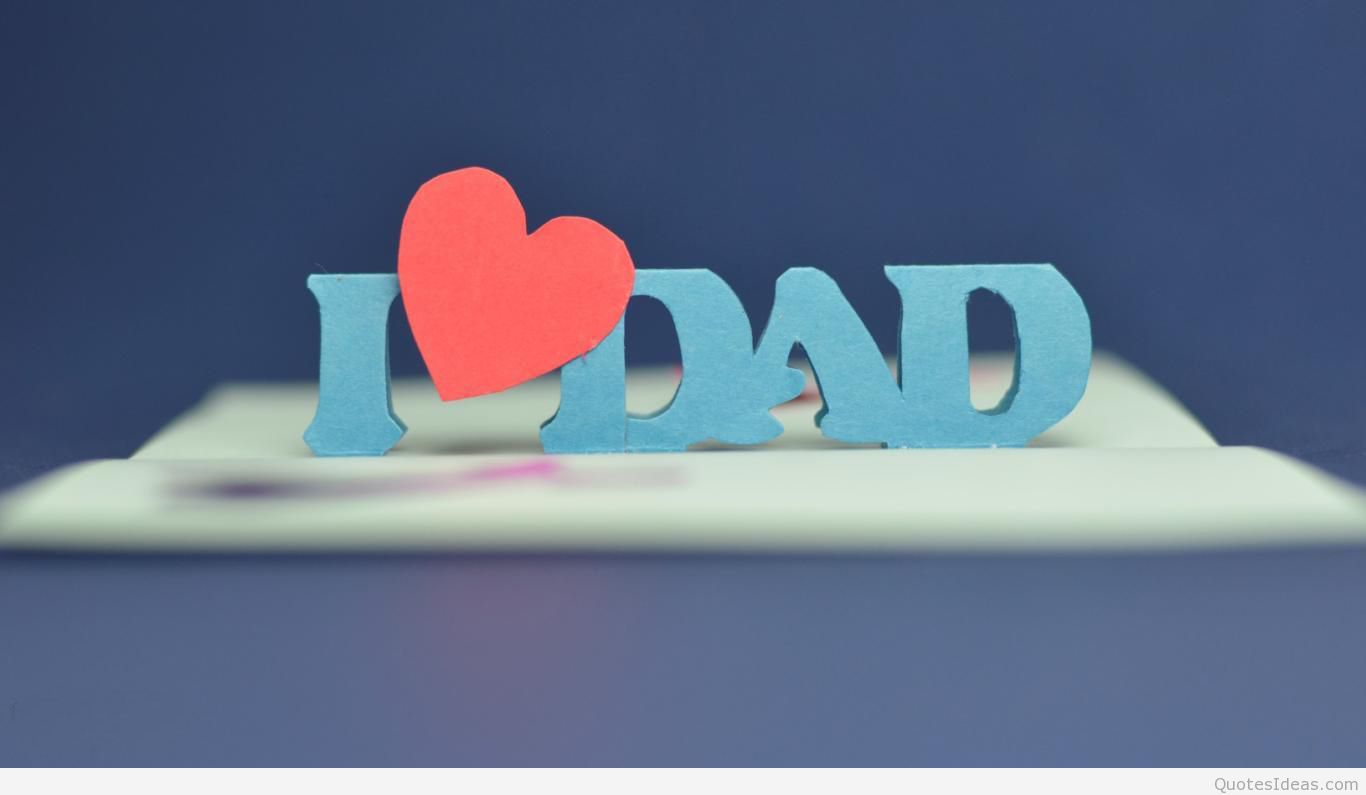 Love My Dad Hd , HD Wallpaper & Backgrounds
