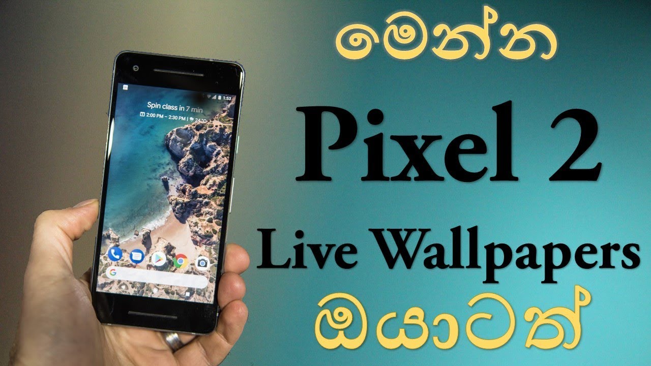 Google Pixel 2 Live Wallpapers On Any Android Phone - Samsung Galaxy , HD Wallpaper & Backgrounds