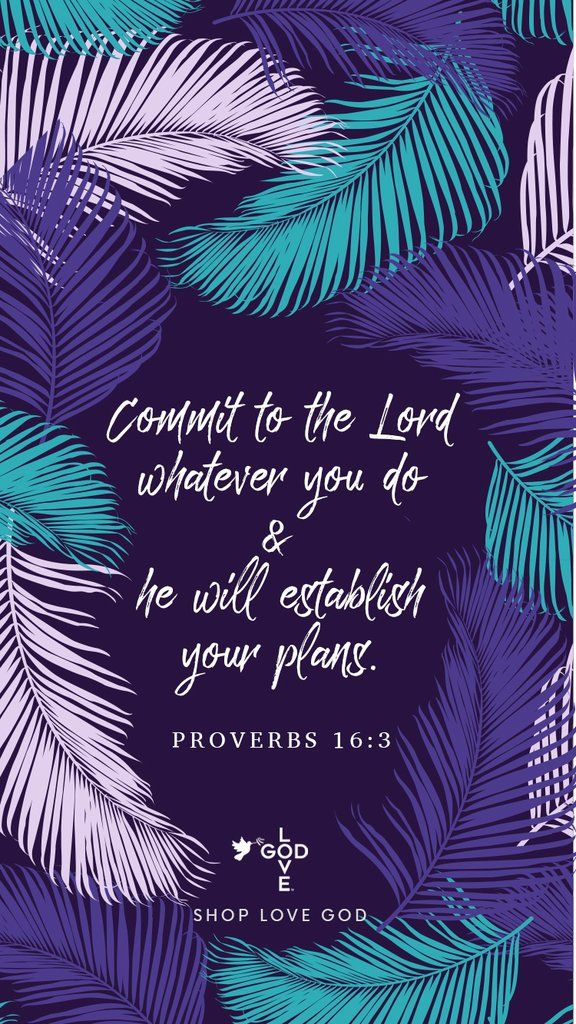 Commit To The Lord Mobile Wallpaper - Proverbs 16 3 Phone , HD Wallpaper & Backgrounds