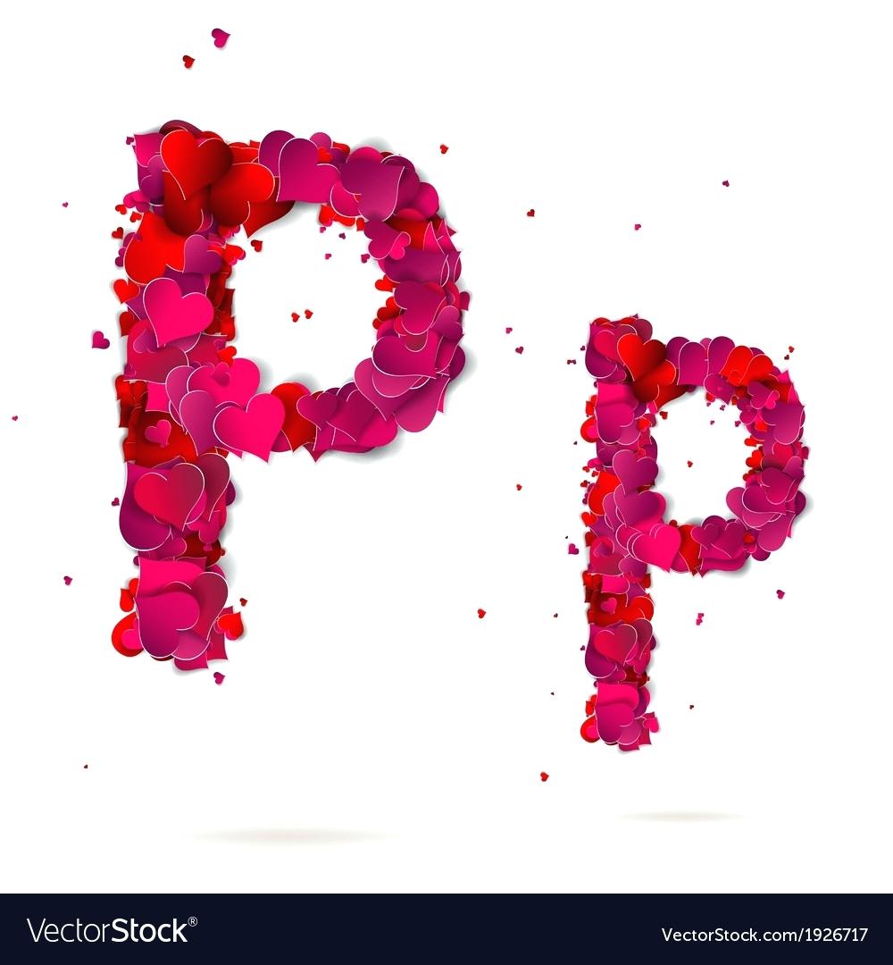 The Letter P Images Letter P Made From Hearts Love - P Love P Status , HD Wallpaper & Backgrounds