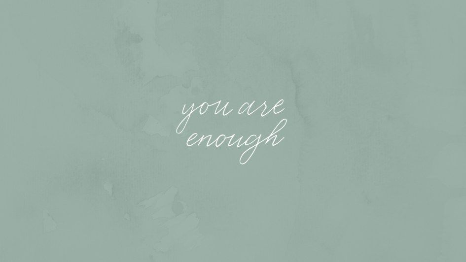 You Are Enough - Calligraphy , HD Wallpaper & Backgrounds
