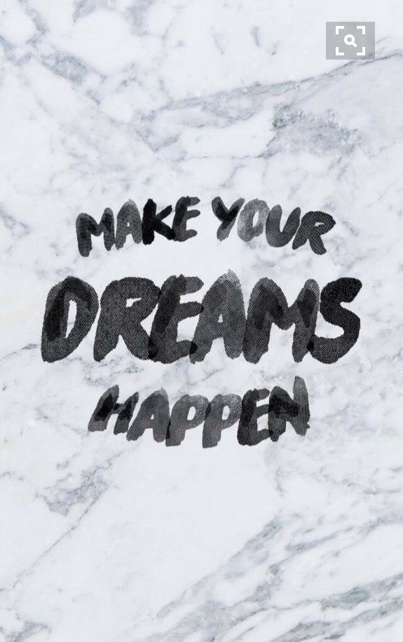 Make Your Dreams Happen Walpaper Phone, Cool Art, Dreams, - Marble Make Your Dreams Happen , HD Wallpaper & Backgrounds