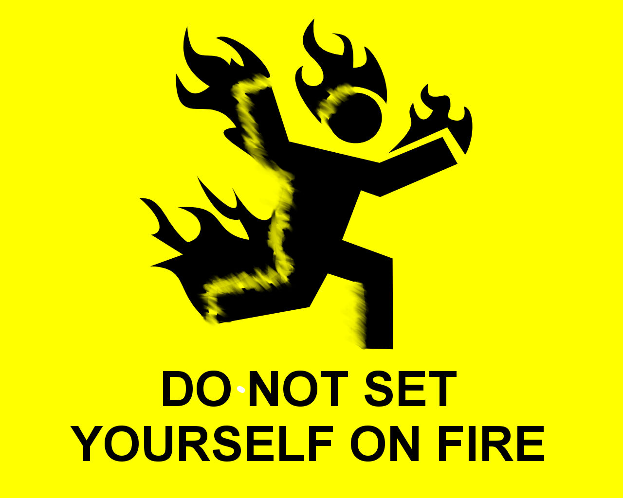 Do Not Set Yourself On Fire Wallpaper - Stick Figure On Fire , HD Wallpaper & Backgrounds