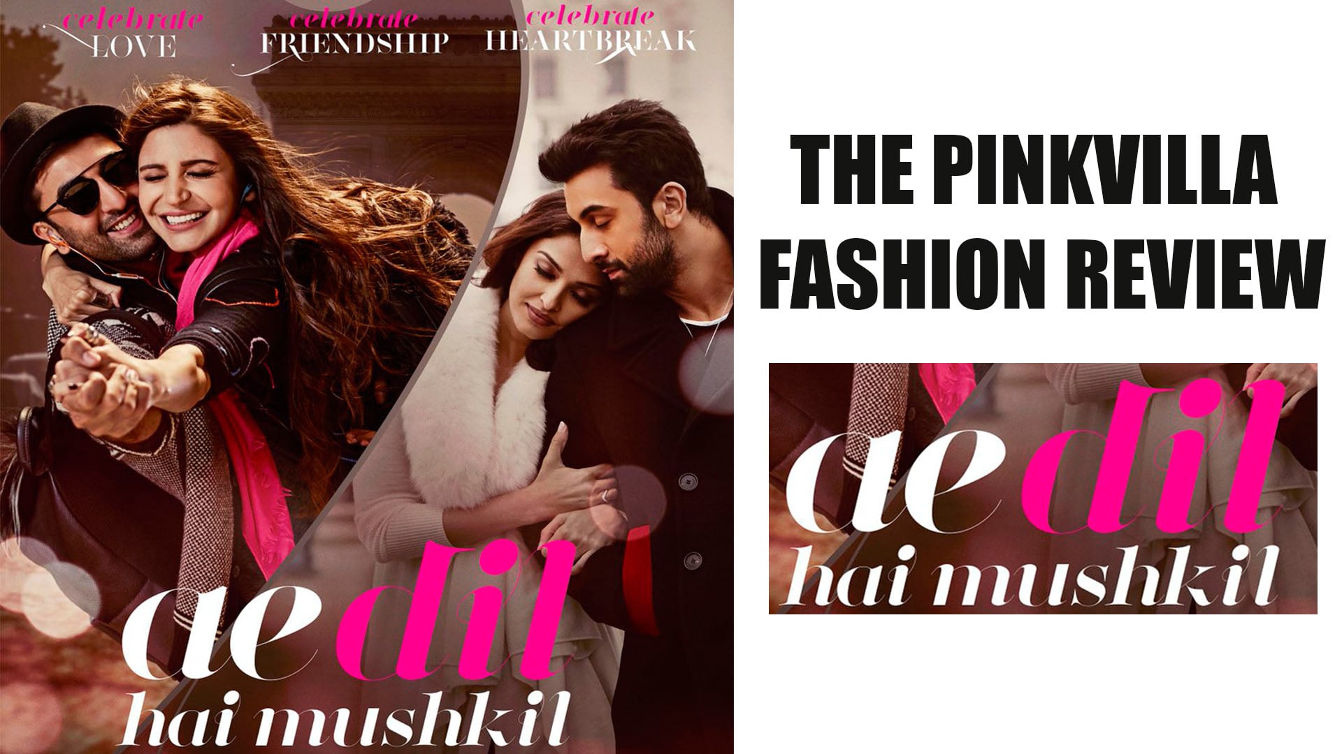 The Pinkvilla Fashion Review - Ae Dil Hai Mushkil Album Cover , HD Wallpaper & Backgrounds