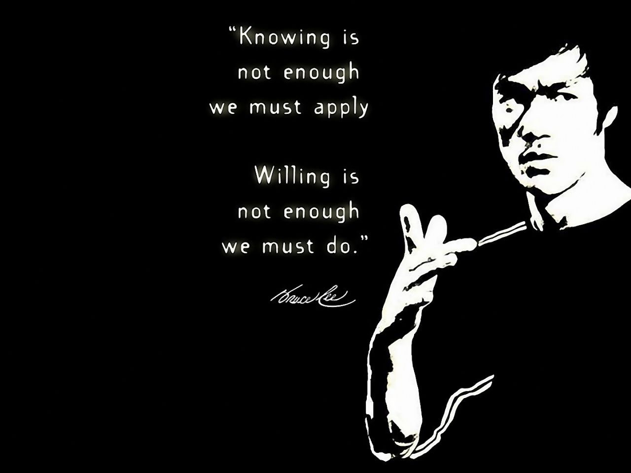 Bruce Lee Quotes Hd Wallpaper - Knowing It Not Enough We Must Apply , HD Wallpaper & Backgrounds