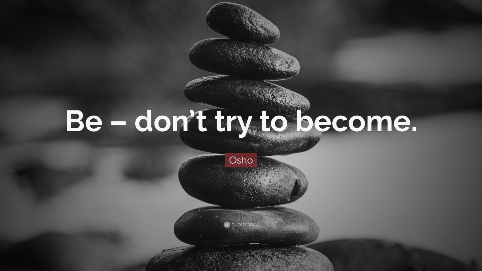 Osho Quotes - Don T Try To Become , HD Wallpaper & Backgrounds