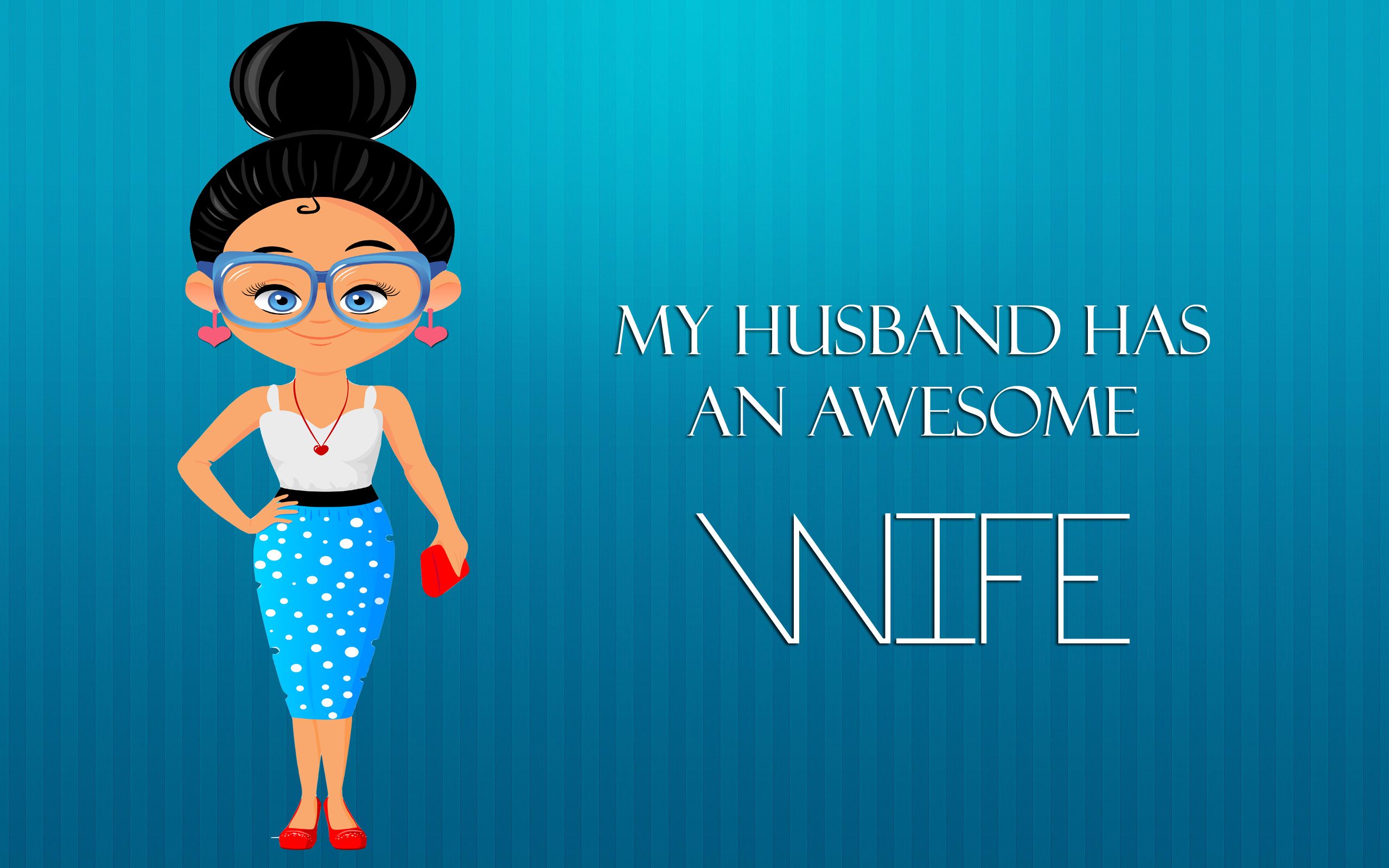 My Husband Has An Awesome Wife Wallpaper - Husband Wife , HD Wallpaper & Backgrounds