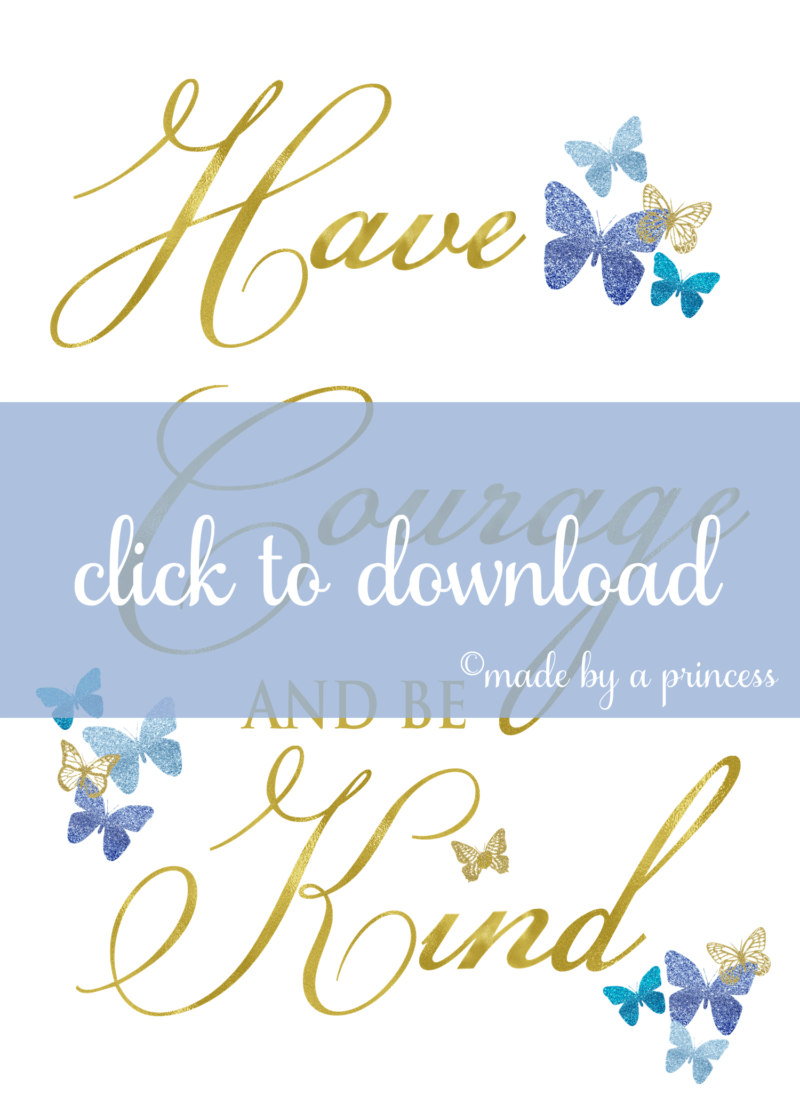 Have Courage And Be Kind Free Printable - Calligraphy , HD Wallpaper & Backgrounds
