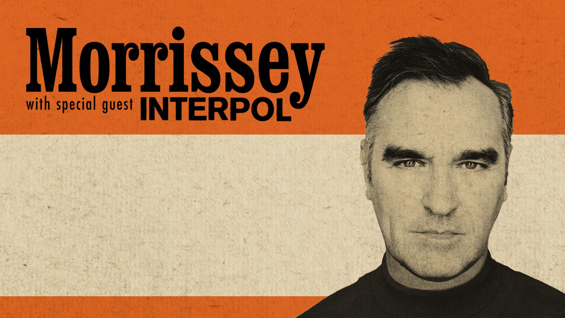Morrissey Enlists Interpol For 14 Date North American - Morrissey And Interpol Tickets , HD Wallpaper & Backgrounds