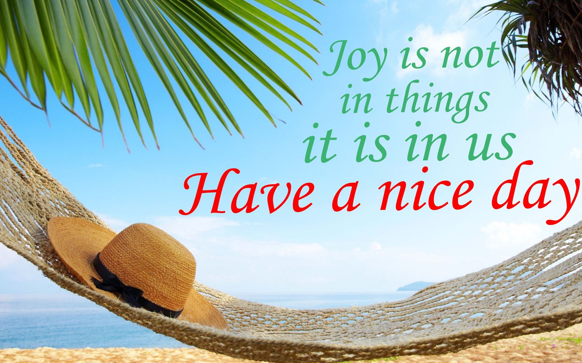 Have A Nice Day In Summer Wallpaper - Relax And Enjoy Quotes , HD Wallpaper & Backgrounds