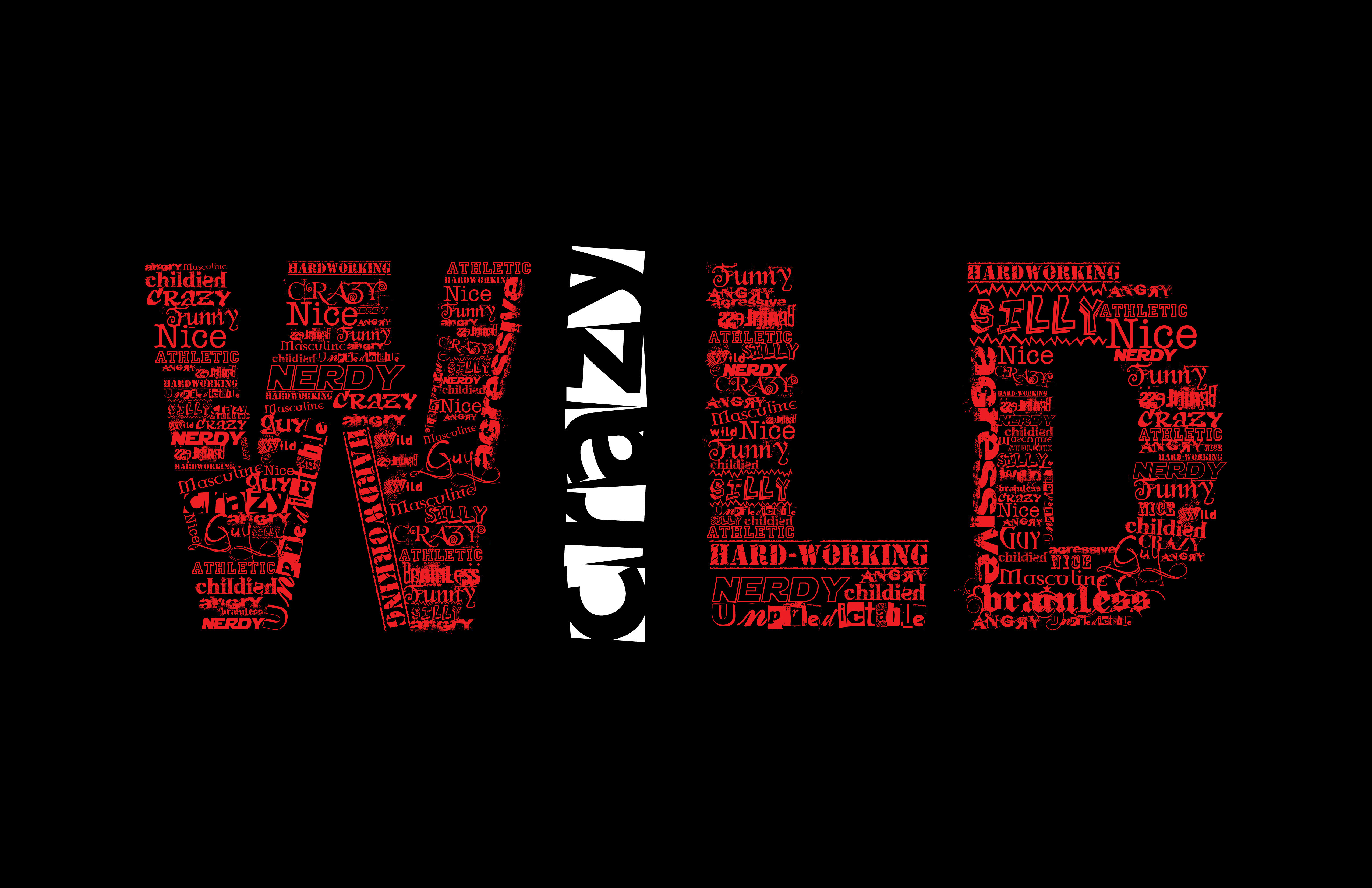 Crazy, Wild, Style, Background, Words Wallpaper Wall - Red And Black Background Quotes , HD Wallpaper & Backgrounds