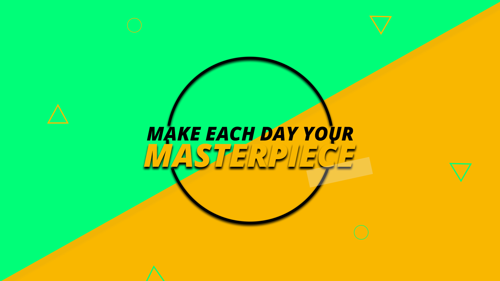 Make Each Day Your Masterpiece - Circle , HD Wallpaper & Backgrounds