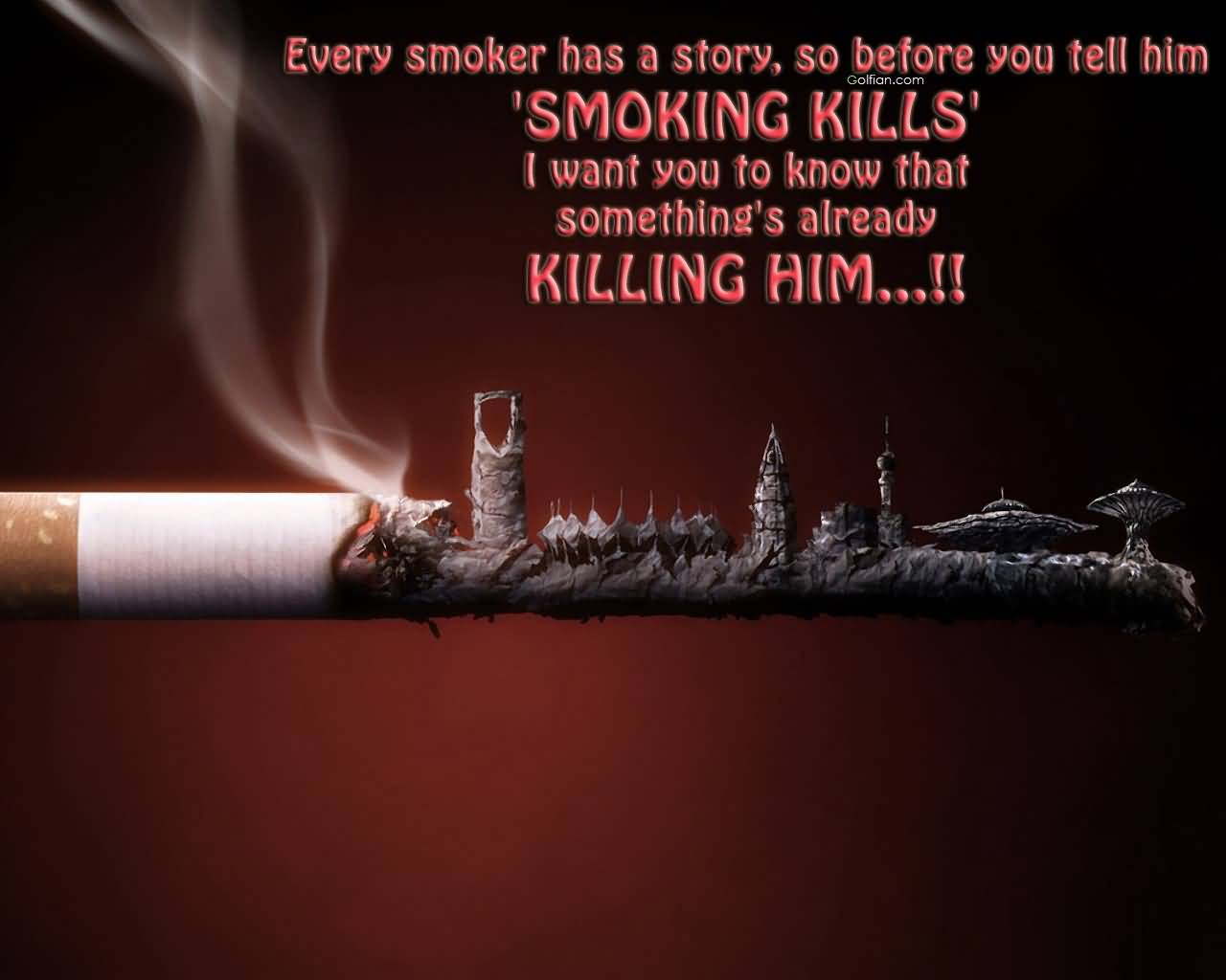 Smoking Sayings - Every Smoker Has A Story , HD Wallpaper & Backgrounds