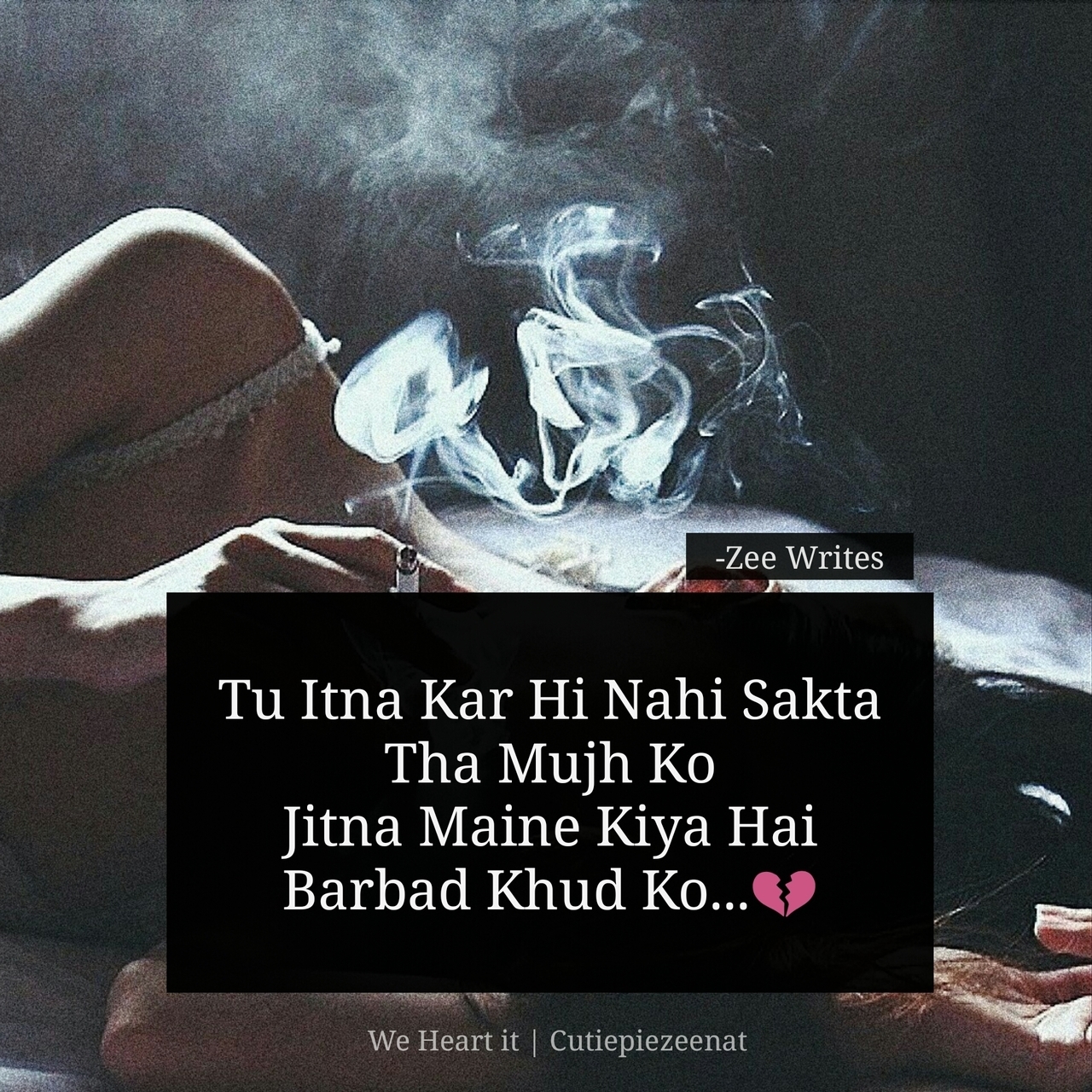 290 Images About Zee Writes On We Heart It - Smoking Girl Shayari , HD Wallpaper & Backgrounds