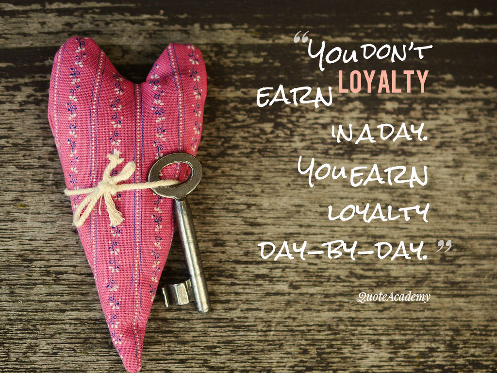 45 Best Loyalty Quotes For A Healthy Relationship And - Best Quotes For Loyalty , HD Wallpaper & Backgrounds