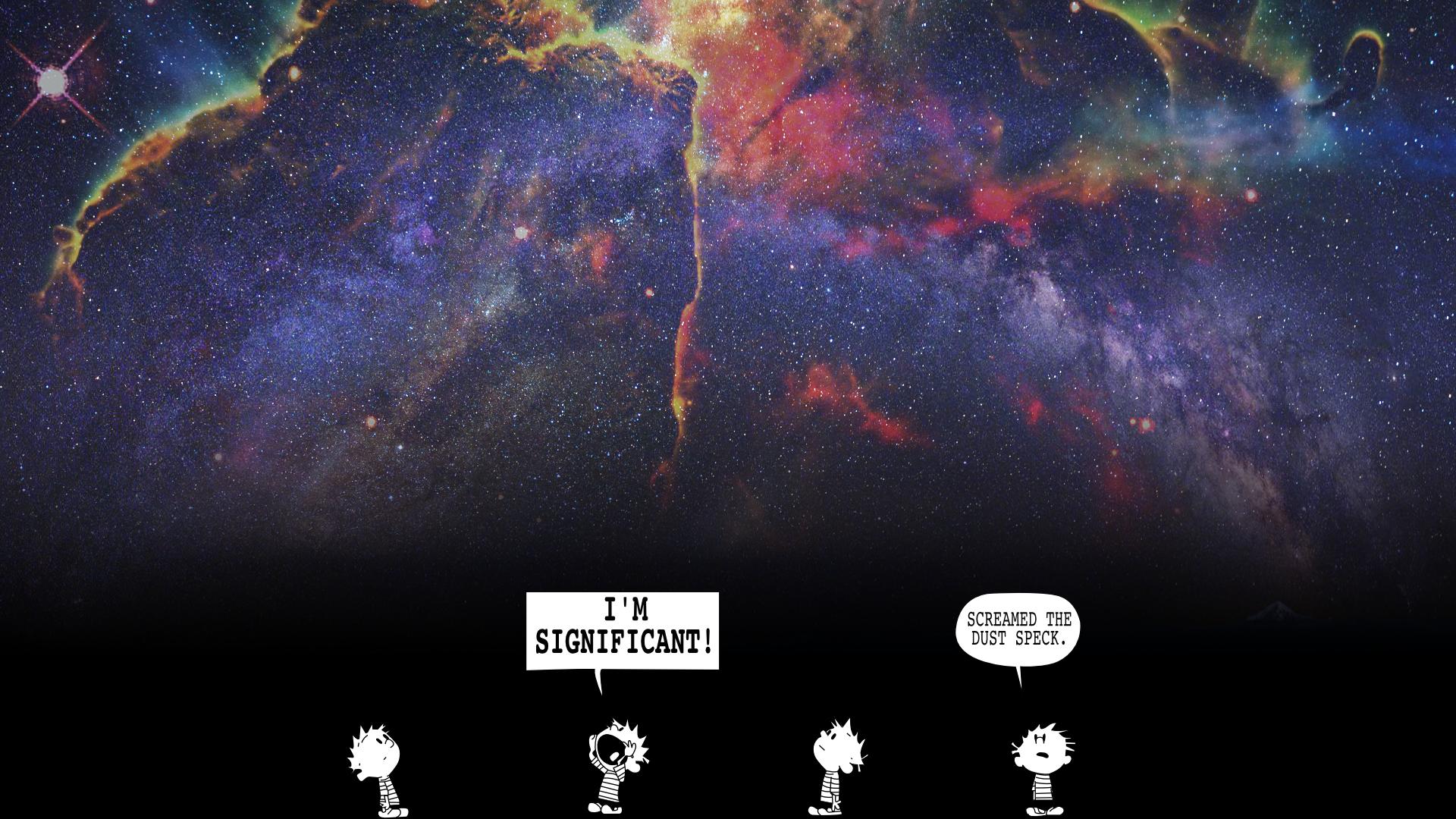 Calvin And Hobbes Space Wallpaper - Im Significant Screamed The Dust Speck , HD Wallpaper & Backgrounds