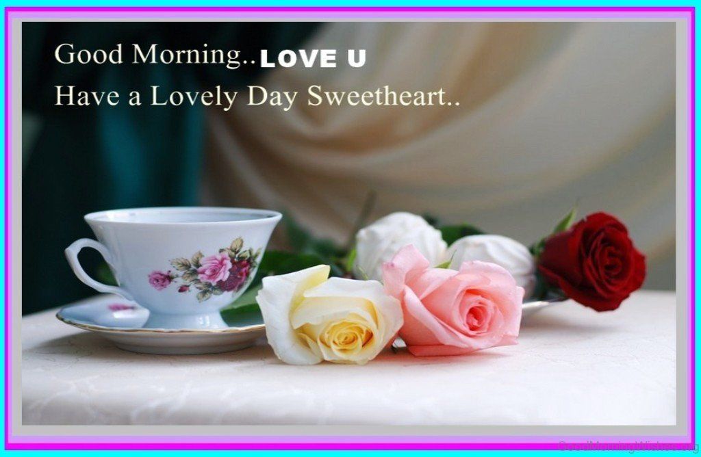 Good Morning Love U Have A Lovely Day Sweetheart - Good Morning Love U , HD Wallpaper & Backgrounds